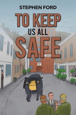 To Keep Us All Safe 1035884496 Book Cover