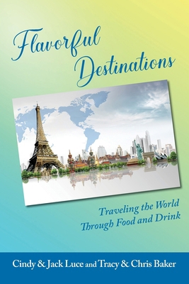 Flavorful Destinations B0CVV99S4V Book Cover