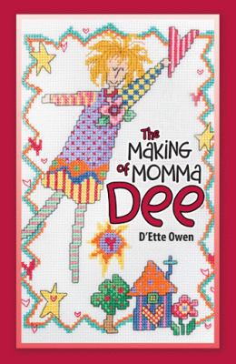 The Making of Momma Dee 1973602199 Book Cover