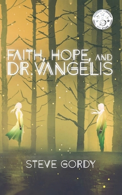 Faith, Hope, and Dr. Vangelis 1966652658 Book Cover
