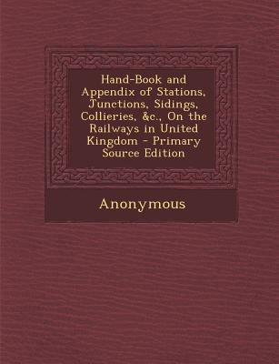 Hand-Book and Appendix of Stations, Junctions, ... 1295325489 Book Cover