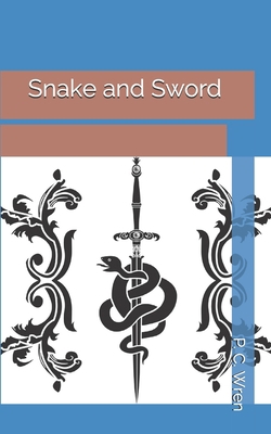 Snake and Sword 1697327133 Book Cover