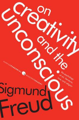 On Creativity and the Unconscious: The Psycholo... 0061718696 Book Cover