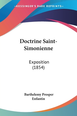 Doctrine Saint-Simonienne: Exposition (1854) [French] 1104735482 Book Cover