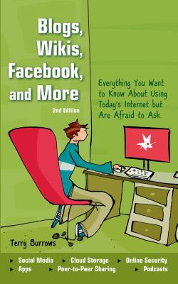 Blogs, Wikis, Facebook, and More: Everything Yo... 1613743270 Book Cover