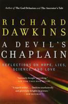 A Devil's Chaplain: Reflections on Hope, Lies, ... B00A2OIHD6 Book Cover