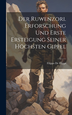 Der Ruwenzori. Erforschung und erste Ersteigung... [German] 102113712X Book Cover