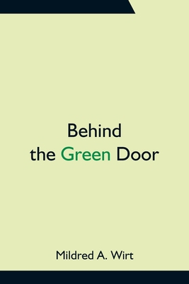 Behind the Green Door 9354756549 Book Cover