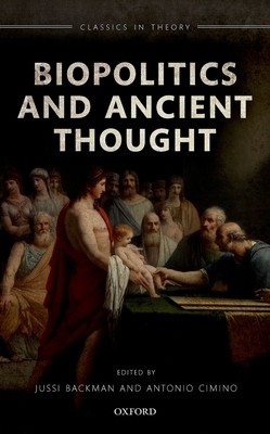 Biopolitics and Ancient Thought 0192847104 Book Cover