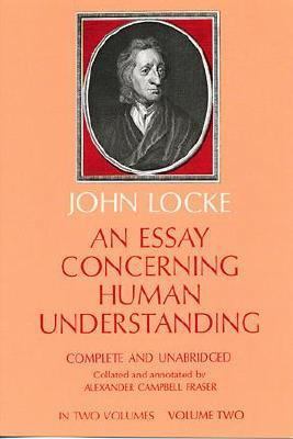 An Essay Concerning Human Understanding, Vol. 2 0486205312 Book Cover