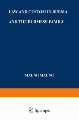 Law and Custom in Burma and the Burmese Family 9401185182 Book Cover