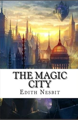 The Magic City illustrated B08NZQYKCS Book Cover