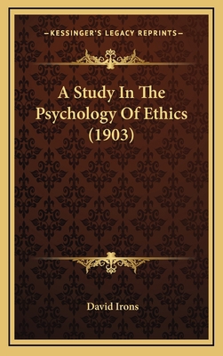 A Study in the Psychology of Ethics (1903) 1164278096 Book Cover
