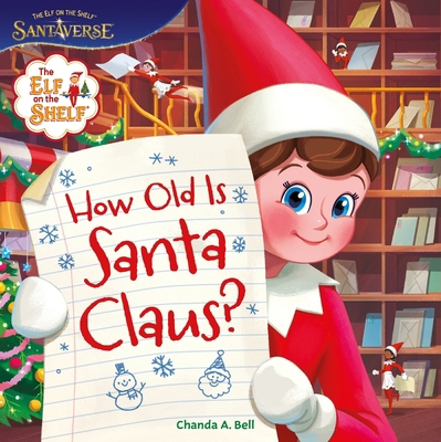 The Elf on the Shelf: How Old Is Santa Claus? 0063327481 Book Cover
