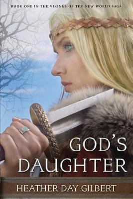 God's Daughter (Vikings of the New World Saga) 1492880418 Book Cover