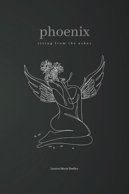 Phoenix: Rising From the Ashes B0F3TYJMG6 Book Cover