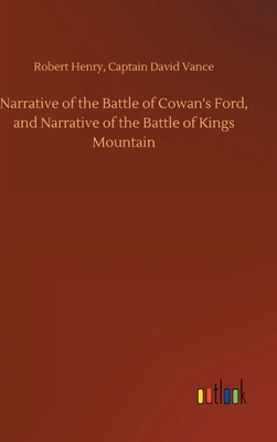 Narrative of the Battle of Cowan's Ford, and Na... 3752400595 Book Cover