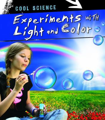 Experiments with Light and Color 1433934531 Book Cover