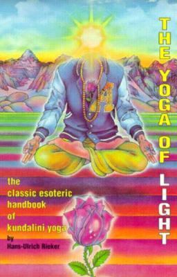 Yoga of Light: The Classic Esoteric Handbook of... 0913922072 Book Cover