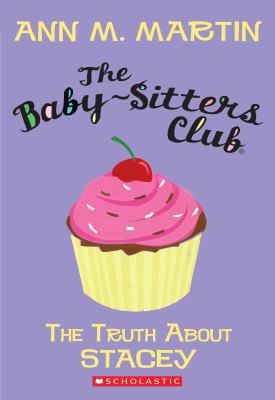 The Baby-Sitters Club #3: The Truth about Stacey 0545174775 Book Cover