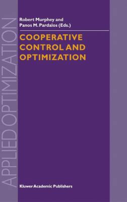 Cooperative Control and Optimization 1441952179 Book Cover
