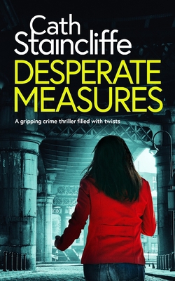 DESPERATE MEASURES a gripping crime thriller fi... 1804055123 Book Cover