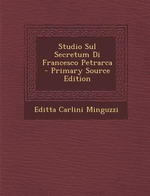 Studio Sul Secretum Di Francesco Petrarca [Italian] 1294526456 Book Cover