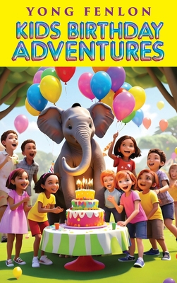 Kids Birthday Adventures B0DP3Q24ZK Book Cover