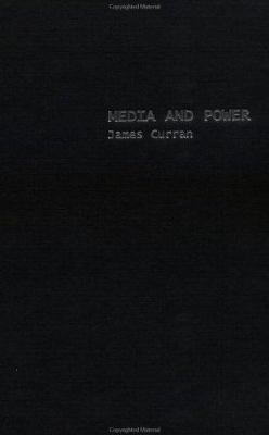 Media and Power 0415077397 Book Cover