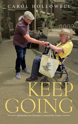 Keep Going: Stabilization for Homeless is Aroun... B0FXYBZNSG Book Cover