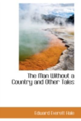 The Man Without a Country and Other Tales 0559442602 Book Cover