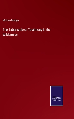 The Tabernacle of Testimony in the Wilderness 337506747X Book Cover
