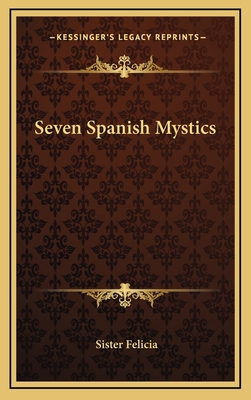 Seven Spanish Mystics 1169109411 Book Cover