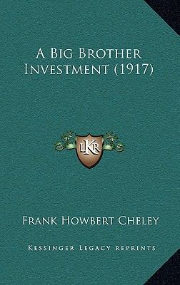 A Big Brother Investment (1917) 1164687808 Book Cover