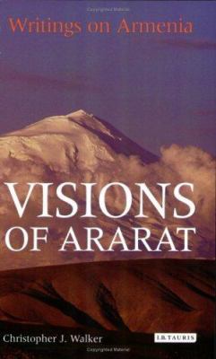 Visions of Ararat : Writings on Armenia B0082PWHB0 Book Cover