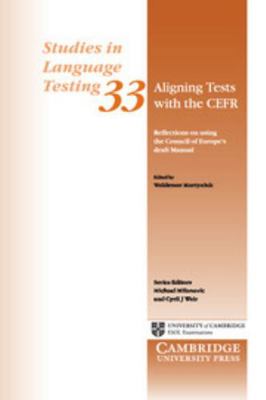 Aligning Tests with the CEFR 0521176840 Book Cover