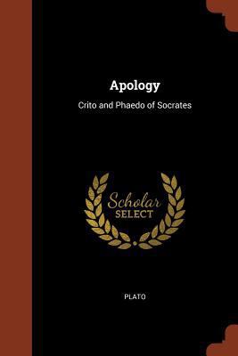 Apology: Crito and Phaedo of Socrates 137486045X Book Cover