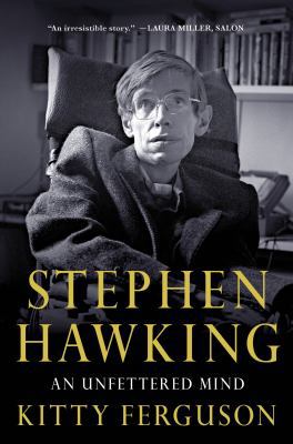 Stephen Hawking: An Unfettered Mind 0230341993 Book Cover