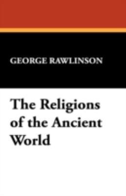 The Religions of the Ancient World 1434475379 Book Cover