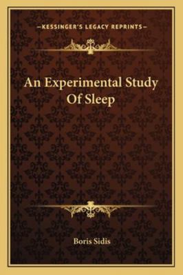 An Experimental Study Of Sleep 1163080357 Book Cover