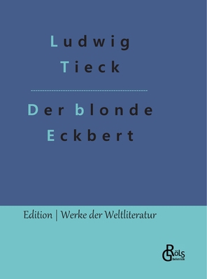 Der blonde Eckbert: & Der Runenberg [German] 3988284424 Book Cover