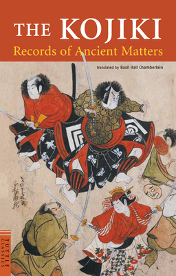 The Kojiki: Records of Ancient Matters 0804836752 Book Cover