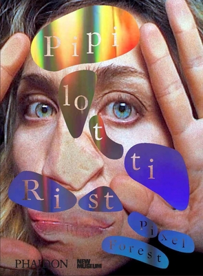 Pipilotti Rist: Pixel Forest 0714872768 Book Cover