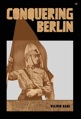 Conquering Berlin 1953730973 Book Cover