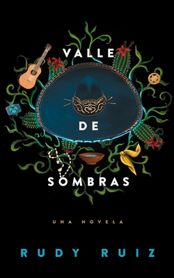 Valle de Sombras: Una Novela [Spanish] 1094153370 Book Cover