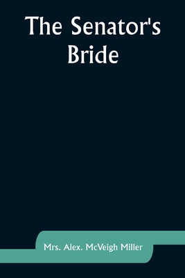 The Senator's Bride 9357926992 Book Cover
