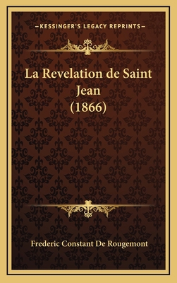 La Revelation de Saint Jean (1866) [French] 1167921186 Book Cover
