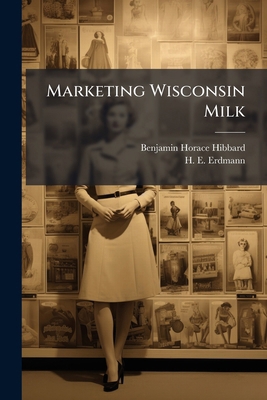 Marketing Wisconsin Milk 1279789174 Book Cover