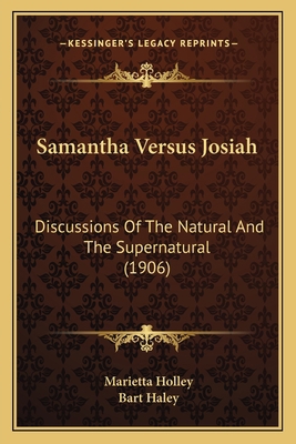 Samantha Versus Josiah: Discussions Of The Natu... 1167012232 Book Cover