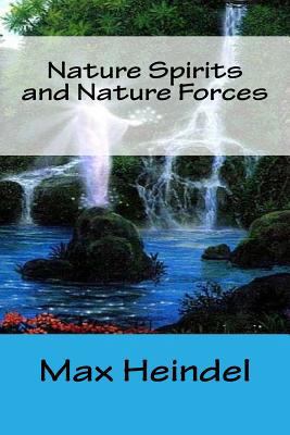 Nature Spirits and Nature Forces 1500438596 Book Cover